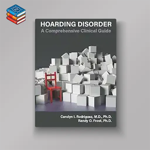 Hoarding Disorder: A Comprehensive Clinical Guide (EPUB)