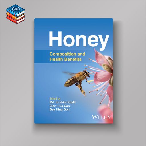 Honey: Composition and Health Benefits (EPUB)