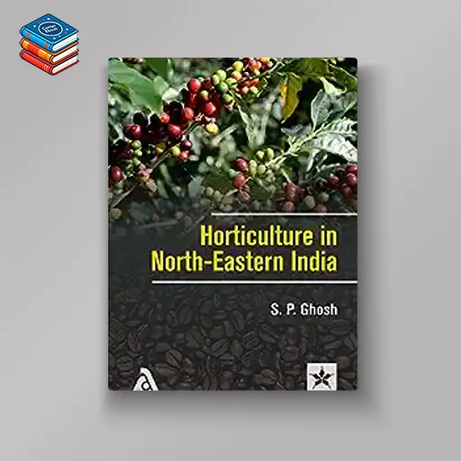 Horticulture in North-Eastern India (Original PDF from Publisher)