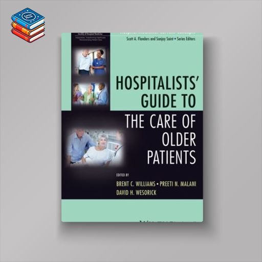 Hospitalists’ Guide to the Care of Older Patients (Original PDF from Publisher)