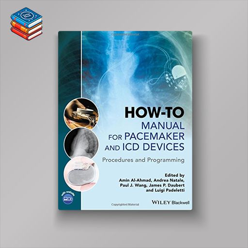 How-to Manual for Pacemaker and ICD Devices: Procedures and Programming (EPUB)