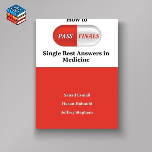 How to Pass Finals: Single Best Answers in Medicine (EPUB)