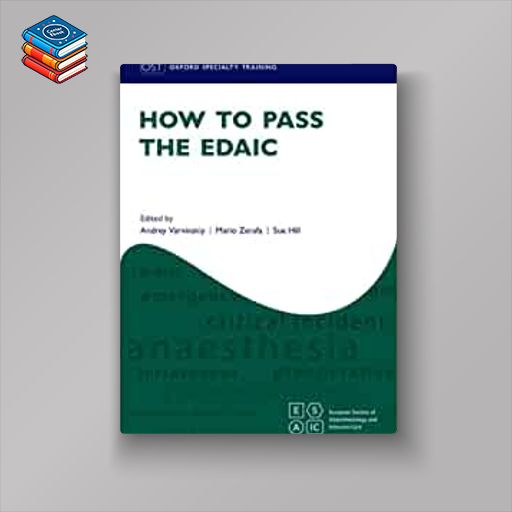 How to Pass the EDAIC (Oxford Specialty Training: Revision Texts) (EPUB + Converted PDF)