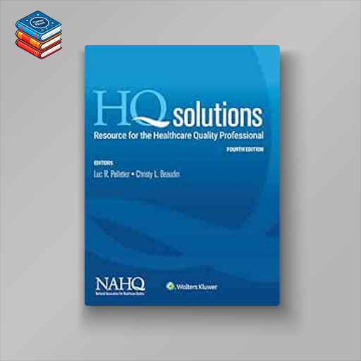 HQ Solutions: Resource for the Healthcare Quality Professional