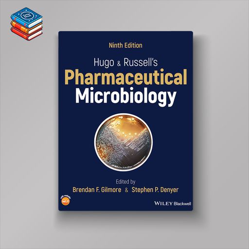 Hugo and Russell’s Pharmaceutical Microbiology