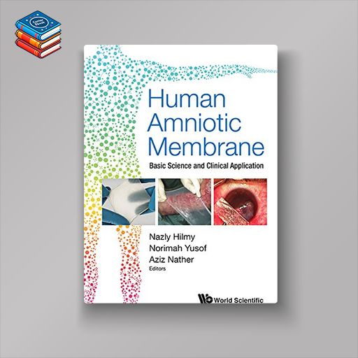 Human Amniotic Membrane: Basic Science and Clinical Application (PDF)