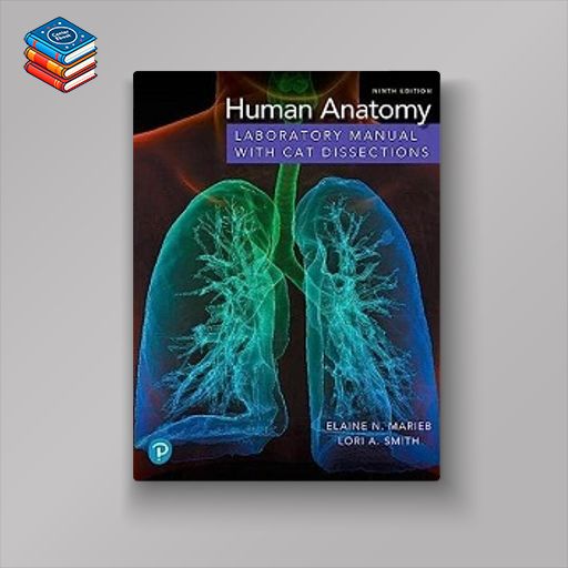 Human Anatomy Laboratory Manual with Cat Dissections