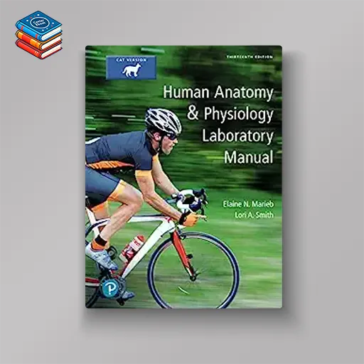 Human Anatomy & Physiology Laboratory Manual