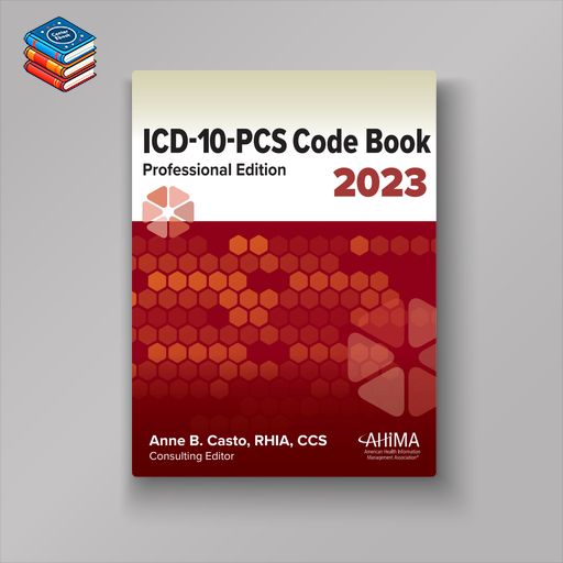 ICD-10-PCS Code Book: Professional Edition