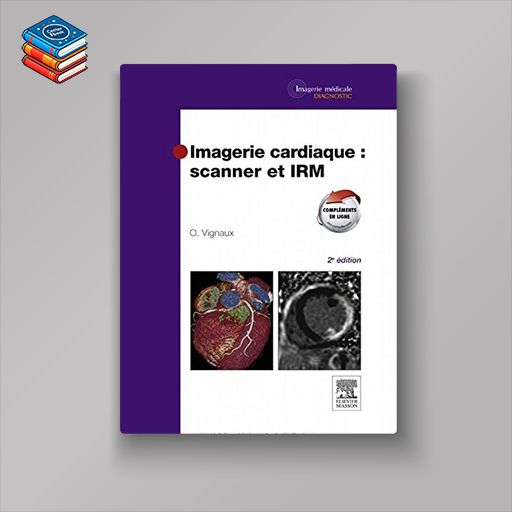 Imagerie cardiaque: scanner et IRM