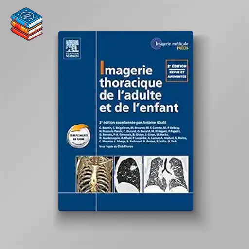 Imagerie Thoracique De L’adulte Et De L’enfant (French Edition)