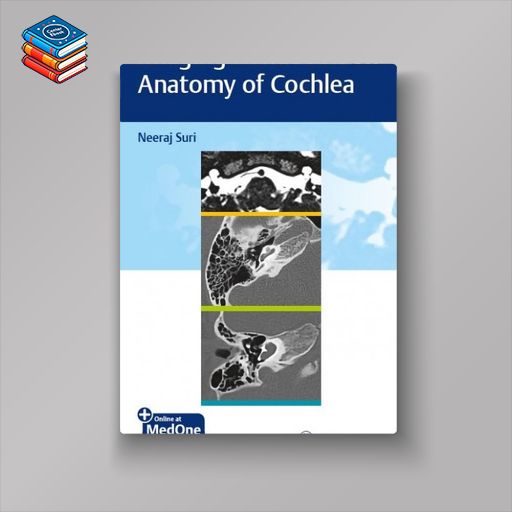 Imaging Handbook on Anatomy of Cochlea (Original PDF from Publisher)