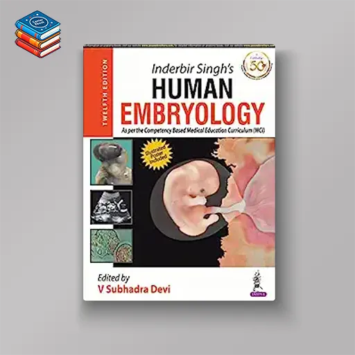 Inderbir Singh s Human Embryology