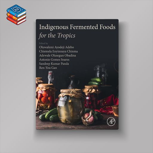 Indigenous Fermented Foods for the Tropics (EPUB)