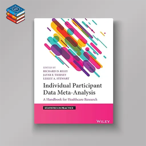 Individual Participant Data Meta-Analysis: A Handbook for Healthcare Research (Statistics in Practice) (EPUB)