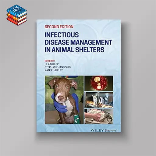 Infectious Disease Management in Animal Shelters