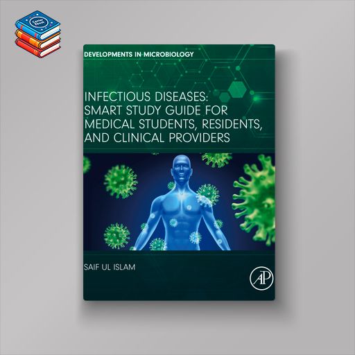 Infectious Diseases: Smart Study Guide for Medical Students