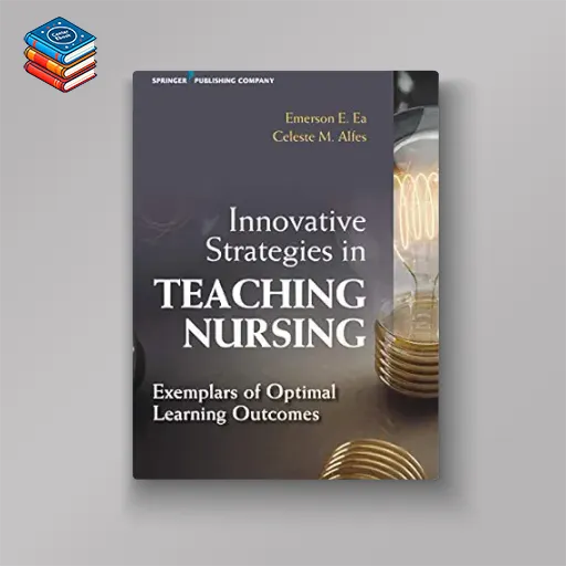 Innovative Strategies in Teaching Nursing: Exemplars of Optimal Learning Outcomes (EPUB)