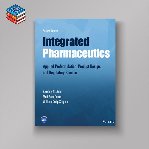 Integrated Pharmaceutics: Applied Preformulation