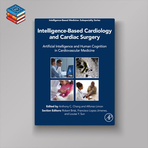 Intelligence-Based Cardiology and Cardiac Surgery (EPUB)