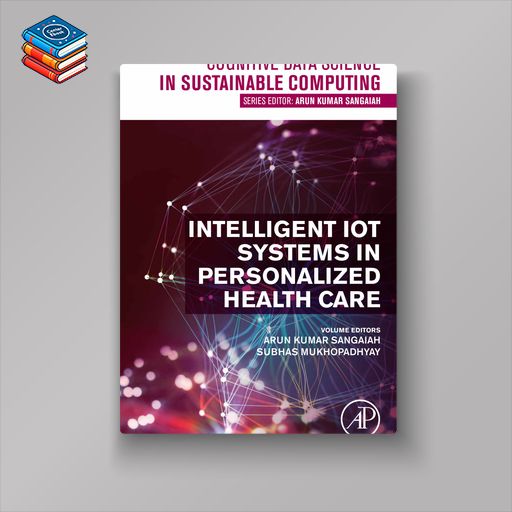 Intelligent IoT Systems in Personalized Health Care (EPUB)