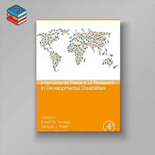 International Review Research in Developmental Disabilities (Volume 63) (International Review of Research in Developmental Disabilities