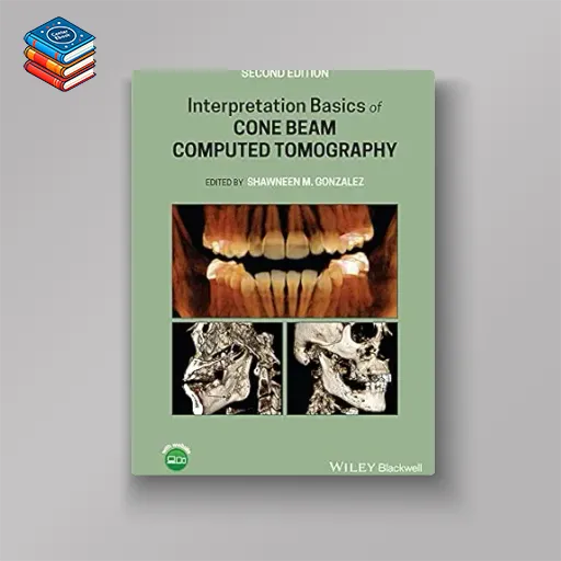 Interpretation Basics of Cone Beam Computed Tomography