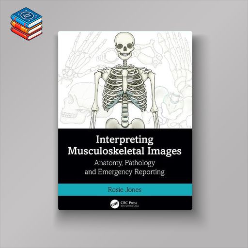 Interpreting Musculoskeletal Images: Anatomy