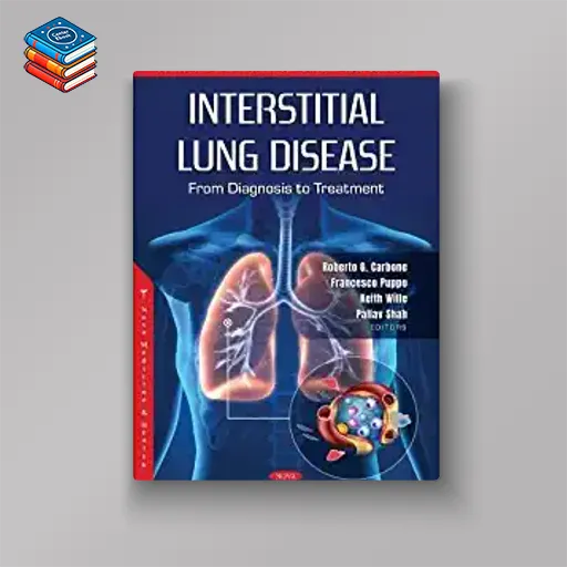 Interstitial Lung Disease: From Diagnosis to Treatment (Original PDF from Publisher)