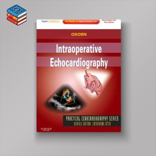 Intraoperative Echocardiography: Expert Consult: Online and Print