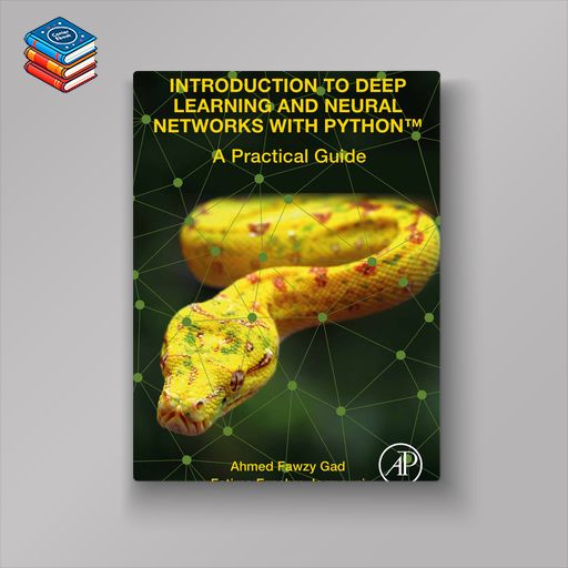 Introduction to Deep Learning and Neural Networks with Python™: A Practical Guide (EPUB)