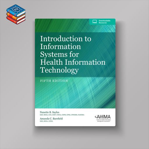 Introduction to Information Systems for Health Information Technology