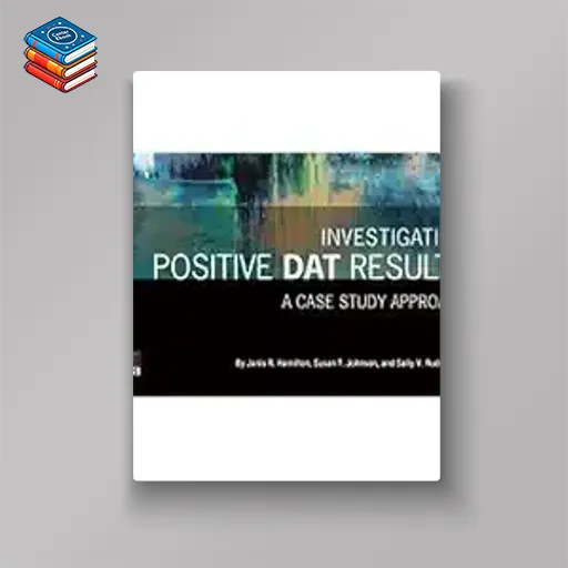 Investigation of a Positive DAT: A Case Study Approach (Original PDF from Publisher)