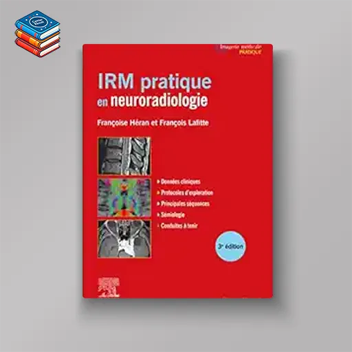 IRM pratique en neuroradiologie (French Edition)