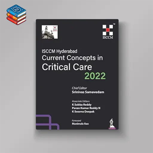 ISCCM Hyderabad Current Concepts in Critical Care 2022 (Original PDF from Publisher)