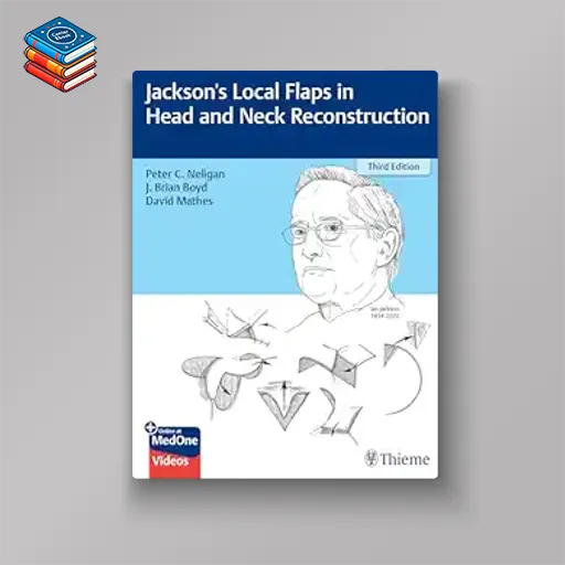 Jackson’s Local Flaps in Head and Neck Reconstruction (EPUB)