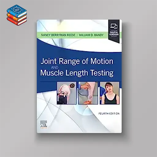 Joint Range of Motion and Muscle Length Testing