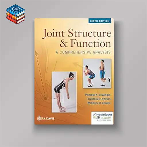 Joint Structure and Function: A Comprehensive Analysis 6e (Original PDF from Publisher)