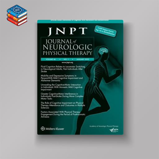 Journal of Neurologic Physical Therapy 2022 Full Archives (True PDF)