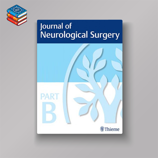 Journal of Neurological Surgery Part B: Skull Base 2022 Full Archives (True PDF)