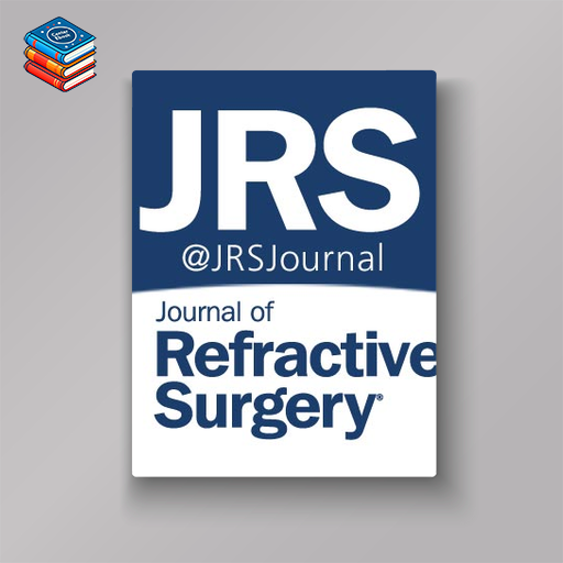 Journal of Refractive Surgery 2022 Full Archives (True PDF)