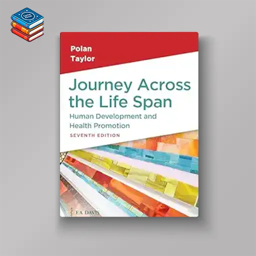 Journey Across the Life Span: Human Development and Health Promotion