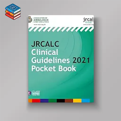 JRCALC Clinical Guidelines 2021 Pocket Book (Original PDF from Publisher)