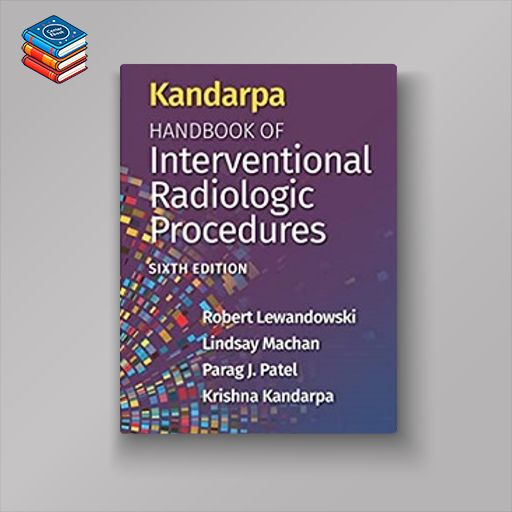 Kandarpa Handbook of Interventional Radiology