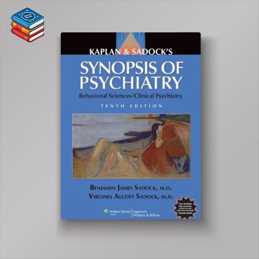 Kaplan and Sadock’s Synopsis of Psychiatry