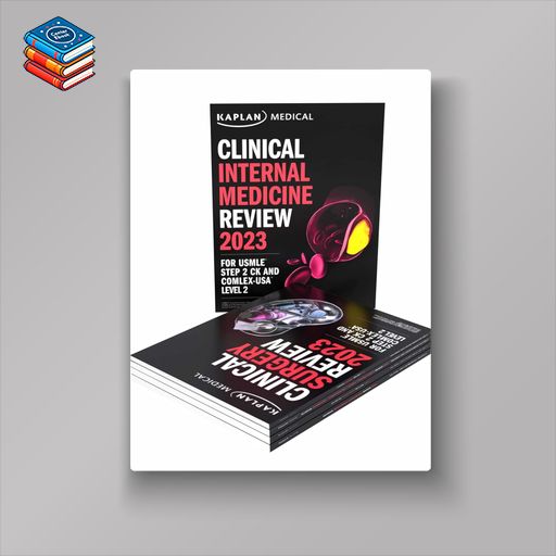 Kaplan Lecture Notes for USMLE Step 2 CK and COMLEX-USA Level 2 (Clinical Medicine Complete 5-Book Subject Review) 2023 (Image PDF)