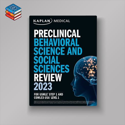 Kaplan Preclinical Behavioral Science and Social Sciences Review 2023 For USMLE Step 1 (High Quality Image PDF)