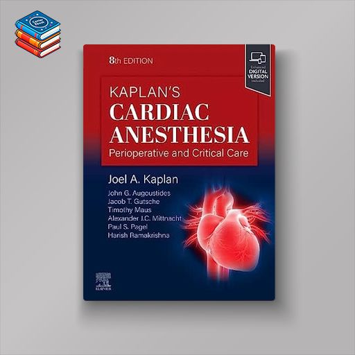 Kaplan’s Cardiac Anesthesia