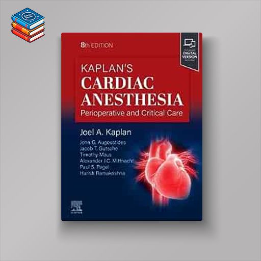 Kaplan’s Cardiac Anesthesia