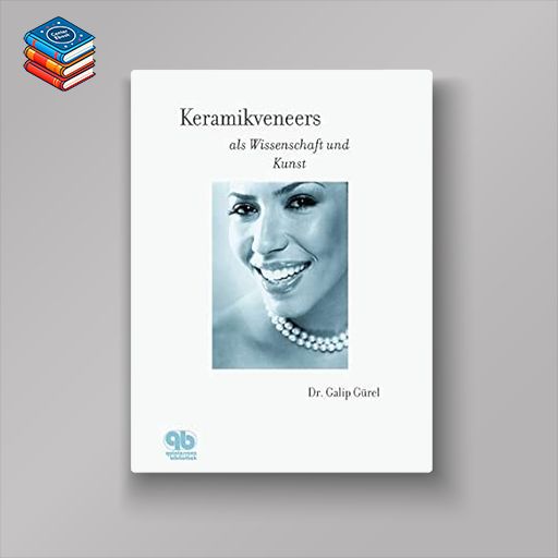 Keramikveneers als Wissenschaft und Kunst (German Edition) (EPUB)